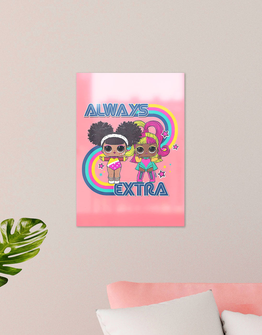 LOL Surprise Always Extra A3 Wall Art