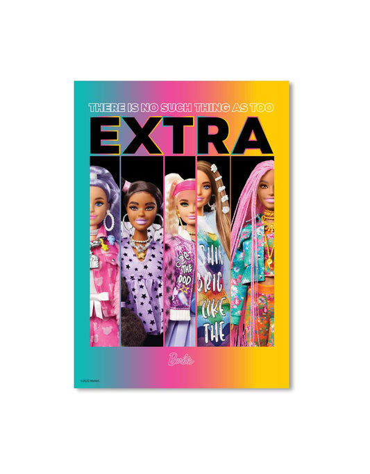 Barbie Extra There Is No Such Thing As Too Extra A3 Wall Art